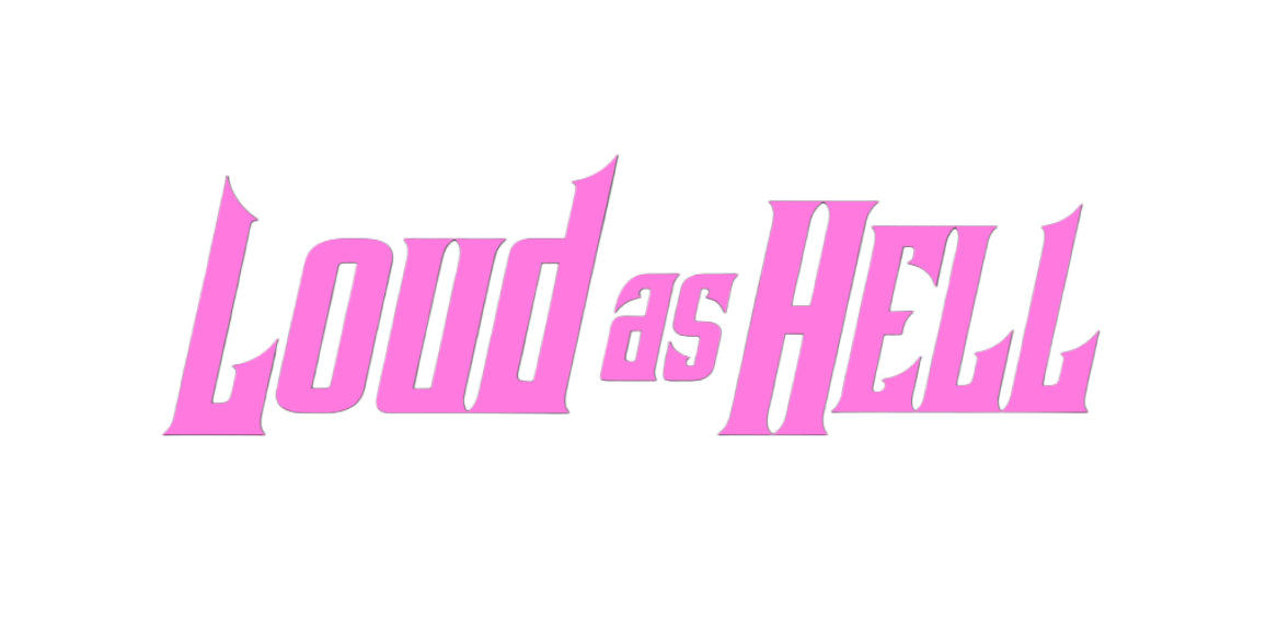 LOUD AS HELL dekal - ROSA
